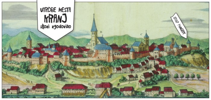 (Slovenski) Utrdbe mesta Kranj skozi zgodovino