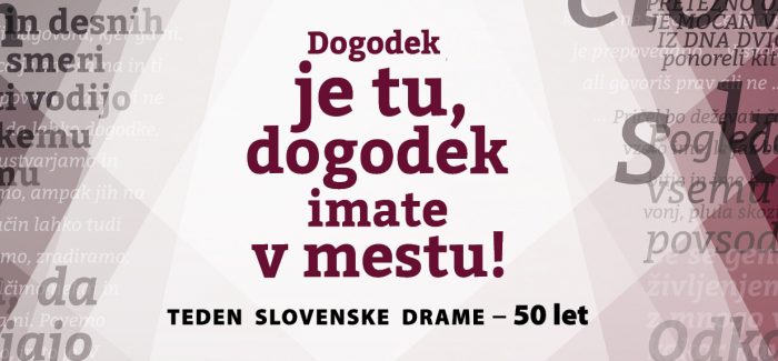 Odprtje razstave Dogodek je tu, dogodek imate v mestu! – Teden slovenske drame – 50 let