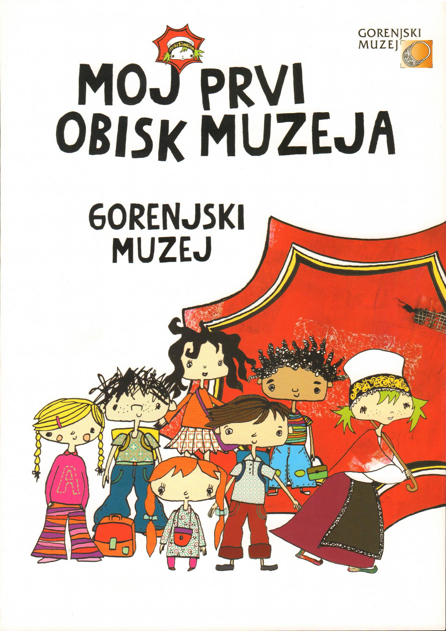 (Slovenski) Moj prvi obisk muzeja