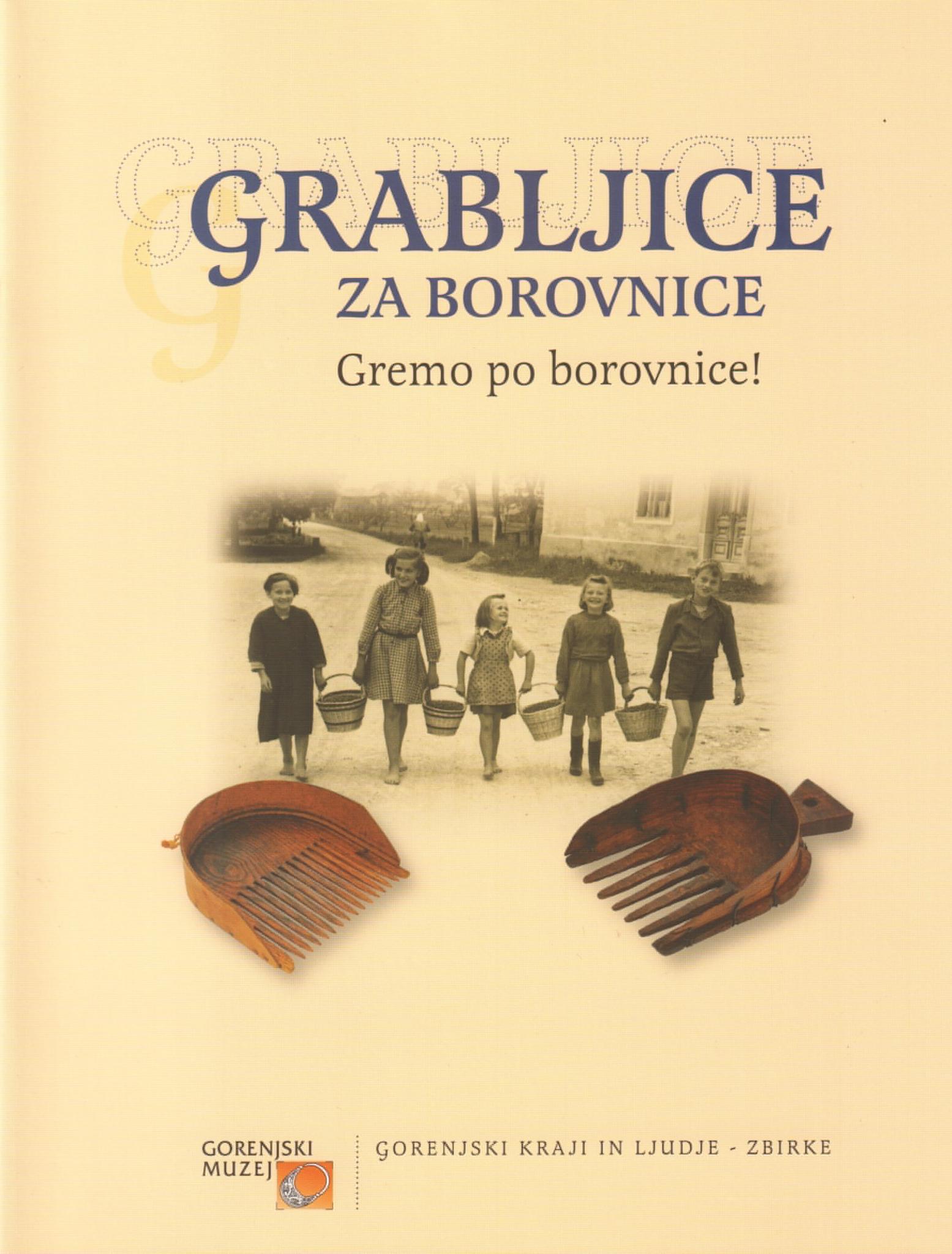 (Slovenski) Grabljice za borovnice