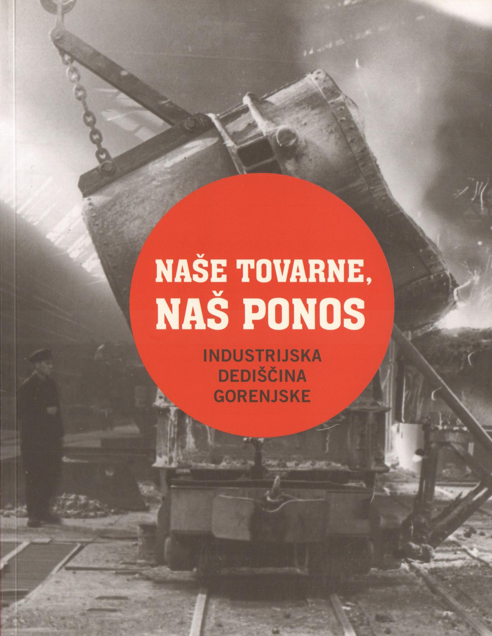 (Slovenski) Naše tovarne, naš ponos