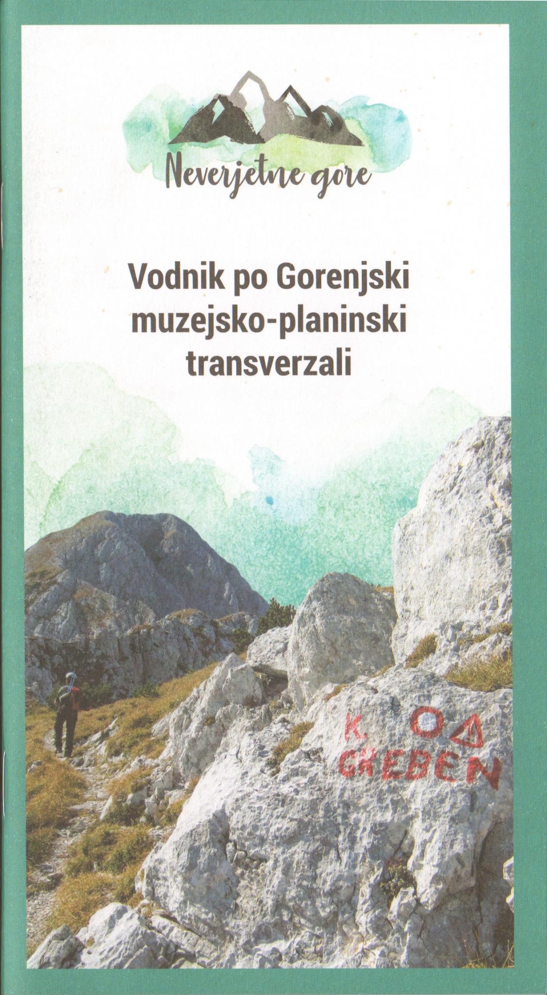 (Slovenski) Vodnik po Gorenjski muzejsko-planinski transverzali