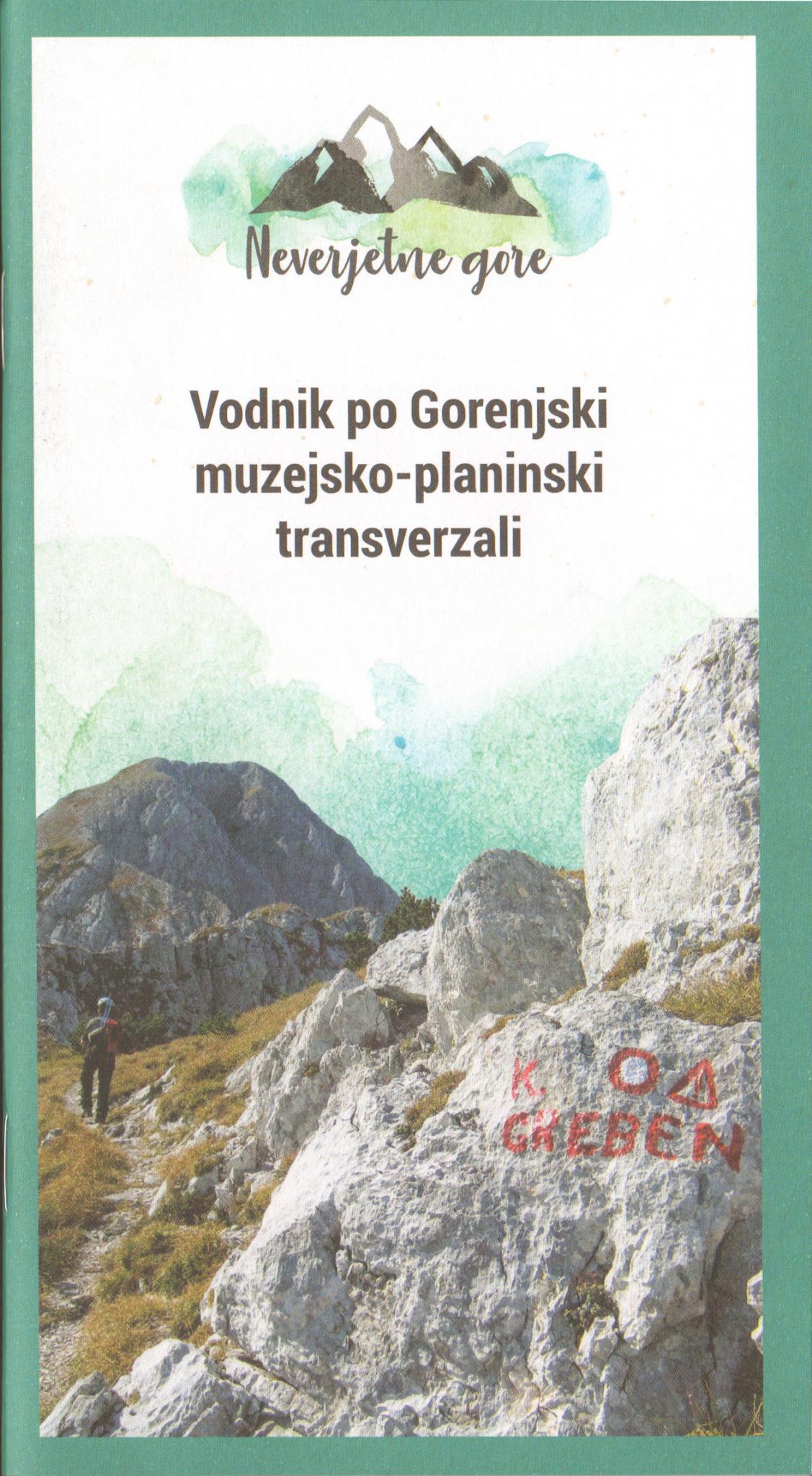 Vodnik po Gorenjski muzejsko-planinski transverzali