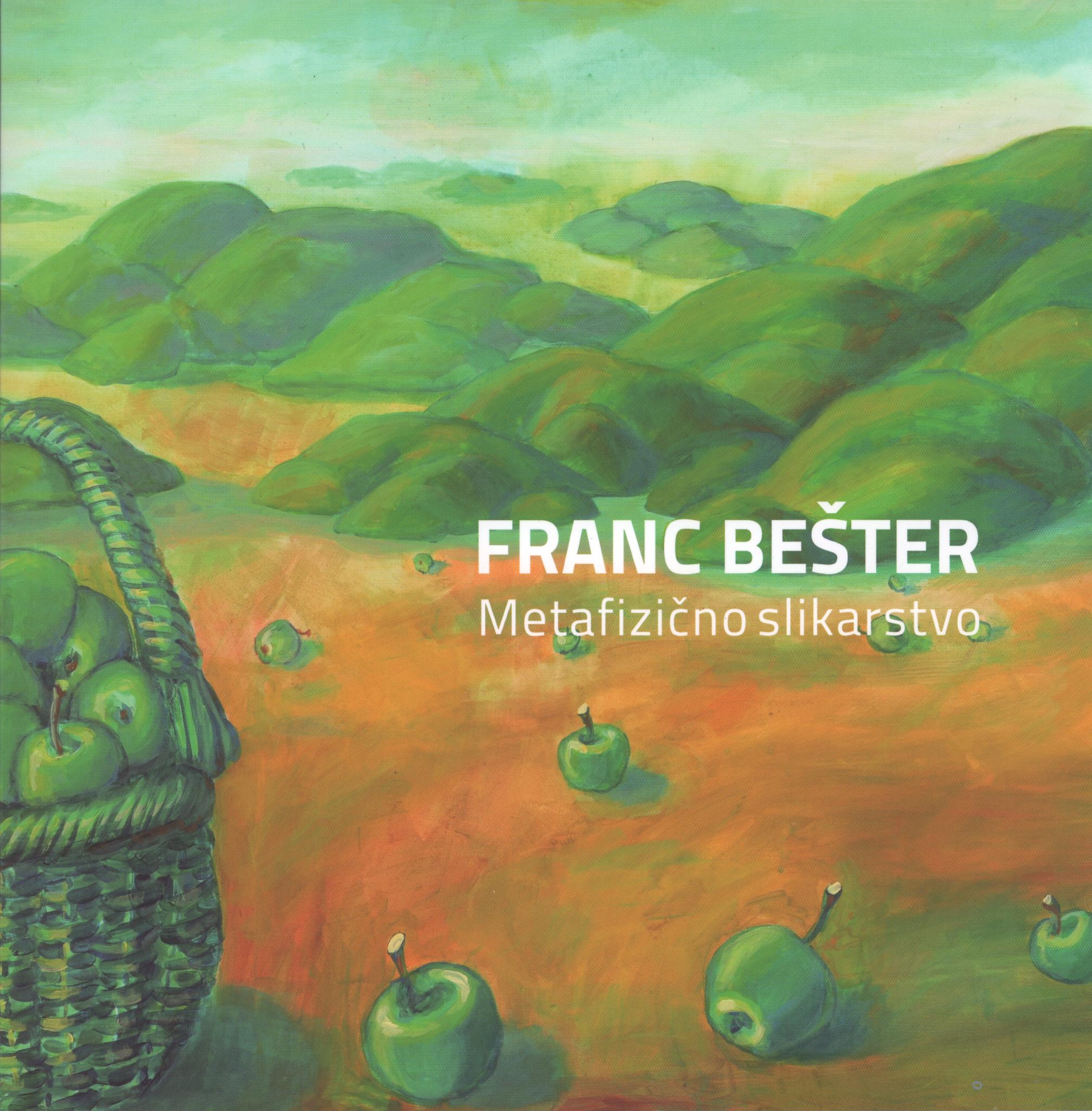 (Slovenski) Franc Bešter: Metafizično slikarstvo