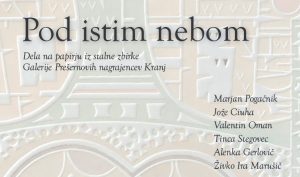 [:SI]Odprtje razstave Pod istim nebom[:] @ Galerija Prešernovih nagrajencev