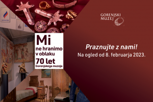 [:SI]Odprtje razstave MI NE HRANIMO V OBLAKU - 70 let Gorenjskega muzeja[:] @ grad Khislstein