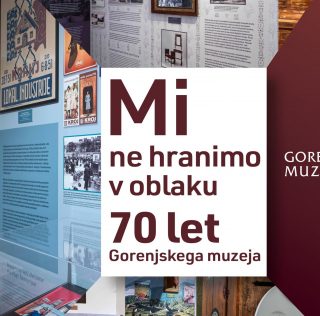 70 let Gorenjskega muzeja
